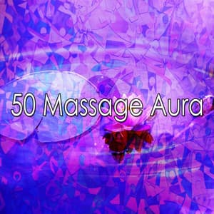 50 Massage Aura - Meditation Zen Master