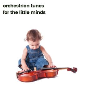 Orchestrion Tunes for the Little Minds - Baby Relax Channel