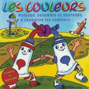 Écouter et Apprendere - Les Couleurs - Chanteurs Pour Enfants