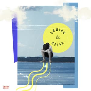 Unwind & Relax - Chillout Lounge