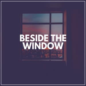 Beside the Window - Lofi for Coding