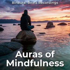 Auras of Mindfulness - Binaural Beats Recordings