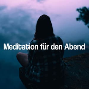 Meditation Für Den Abend - Wellness Spa Entspannen