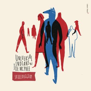 Skullduggery - Universal Indians