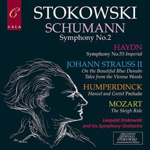 Schumann: Symphony No. 2 - Haydn: Symphony No. 53 - Humperdinck, Mozart and Johann Strauss - Engelbert Humperdinck