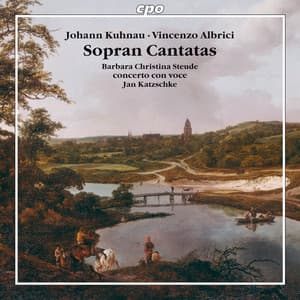 Kuhnau & Albrici: Sopran Cantatas - Johann Kuhnau