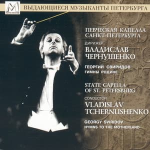 Georgy Sviridov: Hymns to the Motherland - Georgy Sviridov