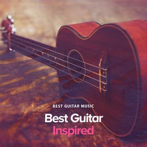 Best Guitar Inspired - Best Guitar Music