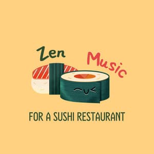 Zen Music For a Sushi Restaurant - Restaurant Music Academy