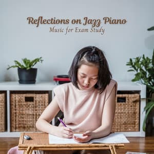 Reflections on Jazz Piano: Music for Exam Study - Café Lounge Resort