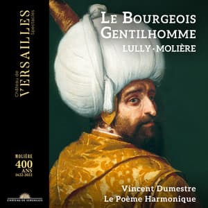 Lully: Le bourgeois gentilhomme - Jean-Baptiste Lully