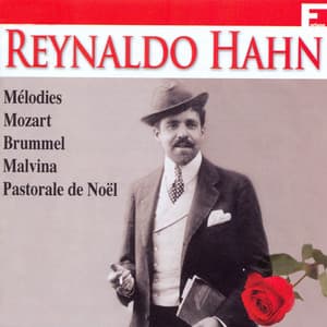 Reynaldo Hahn: Ses plus grands succès, vol. 4 - Reynaldo Hahn