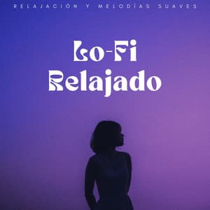 Lofi Relajado: Relajación Y Melodías Suaves - Juegos Lofi