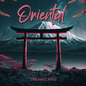 Oriental Dreamscapes: Japanese Temple of Sleep Music, Asian Dreamland - Japanese Sweet Dreams Zone