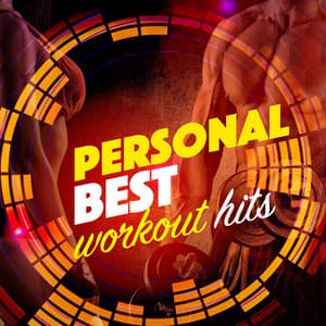 Personal Best Workout Hits - Dubstep Workout Music