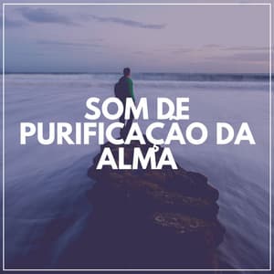 Som de Purificação da Alma - Templo Tibetano da Meditação de Buddha