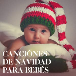 Canciónes de Navidad para Bebés - Canciones De Navidad