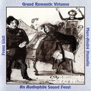 Franz Liszt: Grand Romantic Virtuoso - Franz Liszt