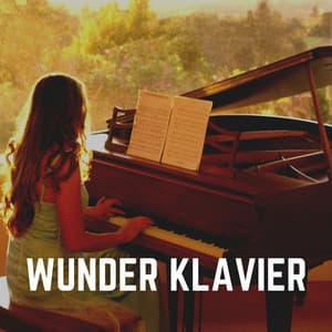 Wunder Klavier - Klaviermusik