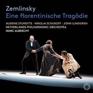 Eine florentinische Tragödie - Alexander von Zemlinsky