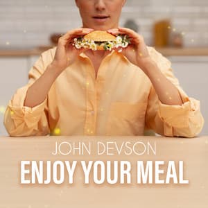 Enjoy Your Meal: Saxophone Jazz for Dinner - John Devson
