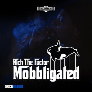 Mobbligated - Rich The Factor