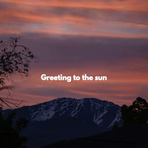Greeting to the sun - New Orleans Jazz Playlist