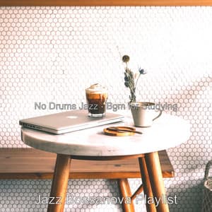 No Drums Jazz - Bgm for Studying - Jazz Bossanova Playlist