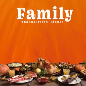 Family Thanksgiving Dinner: Relaxing Thanksgiving Music to Celebrate and Be Thankful Together - Relax Time Zone