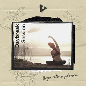 Daybreak Session - Yoga Atmospheres