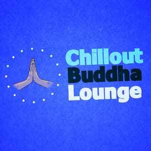 Chillout Buddha Lounge - Chillout Lounge Bar Music Buddha