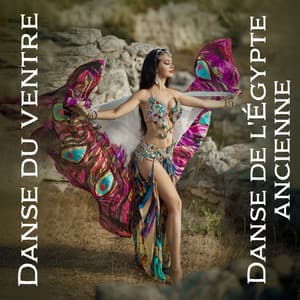 Danse du ventre: Danse de l'Égypte ancienne, Danse du ventre du Moyen-Orient, Danse du ventre solo - Zone de la Musique Relaxante