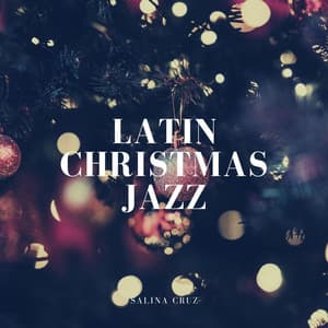 Latin Christmas Jazz - Salina Cruz