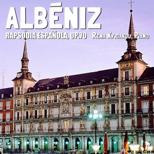 Albéniz: Rhapsodie Española, Op. 70 - Isaac Albéniz