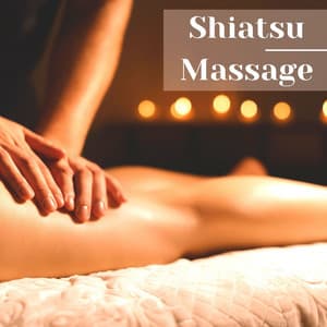 Shiatsu Massage: Relaxing Zen Music, Nature Sounds, Spa Music - Spa Music Relaxation Therapy
