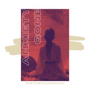 The Quiet Sanctuary - Anxiety Gone