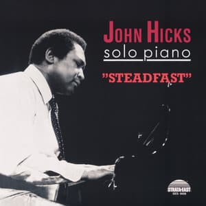 Steadfast - John Hicks