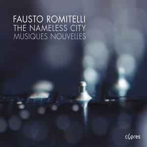 The Nameless City - Fausto Romitelli