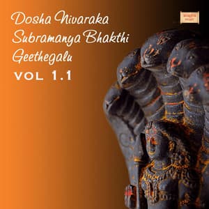 Dosha Nivaraka Subramanya Bhakthi Geethegalu Vol 1.1 - Ajay Warrier