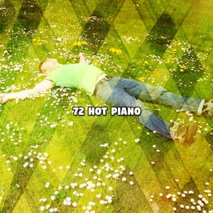 72 Hot Piano - Oasis de Détente et Relaxation