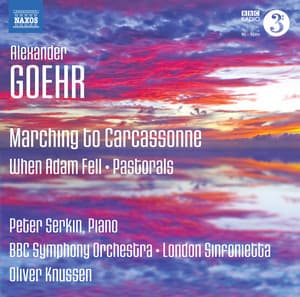 Goehr: Marching to Carcassonne - Alexander Goehr