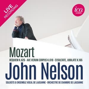 Mozart: Requiem K. 626, Ave verum corpus K. 618 & Exsultate, jubilate K. 165 - Wolfgang Amadeus Mozart