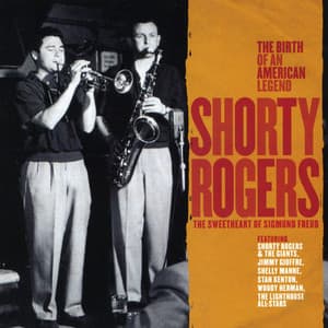 Shorty Rogers - The Sweetheart of Sigmund Freud - Shorty Rogers