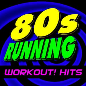 80s Running Workout! Hits - Running Workout Music