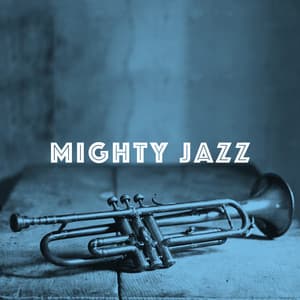 Mighty Jazz - Smooth Jazz Sax Instrumentals