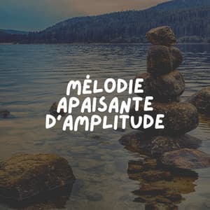 Mélodie Apaisante D'amplitude - Bruit Blanc Sommeil