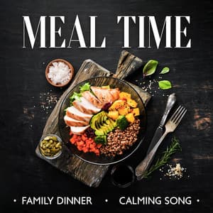 Meal Time: Family Dinner, Calming Song - Smooth Jazz Music Set