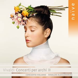 Vivaldi: Concerti per archi II - Antonio Vivaldi