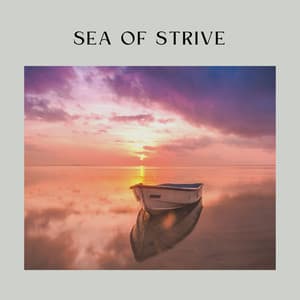 Sea of Strive - Ocean Sounds