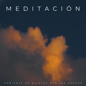Meditación: Ambiente De Quietud Por Las Noches - Pensamento Positivo
